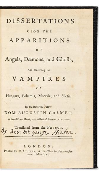 Calmet, Antoine Augustin (1672-1757) Dissertations upon the Apparitions of Angels, Daemons, and Ghosts, and Concerning the Vampires.